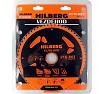 Диск пильный Vezdehod 216х30 мм, 60Т, 7º Hilberg HV218