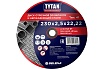 Диск отрезной по металлу и нержавеющей стали Professional 230x2.5x22.2 мм Tytan 24043